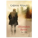 Ölümden Beter La Vie Destek Yayınları
