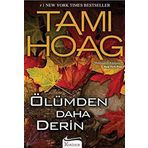 ÖLÜMDEN DAHA DERIN - TAMI HOAG