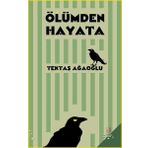 Ölümden Hayata - Tektaş Ağaoğlu