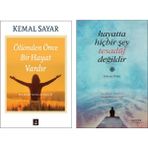 Ölümden Önce Bir Hayat Vardır - Hayatta Hiçbir Şey Tesadüf Değildir - Kemal Sayar