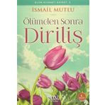 Ölümden Sonra Diriliş - İsmail Mutlu