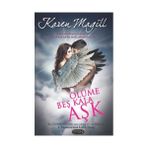 ÖLÜME BEŞ KALA AŞK - KAREN MAGILL