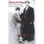 ÖLÜME KIL PAYI ERMENI SOYKIRIMINDAN KURTULMUŞ BIRININ ANILARI - HAMPARTSUM ÇİTÇİYAN