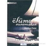 Ölüme Susamışken - Hediye Polat