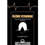 Ölüme Uyanmak - Saliha Uysal