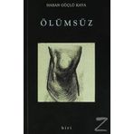 Ölümsüz - Hasan Güçlü Kaya