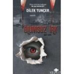 Ölümsüz Irk - Dilek Tunçer