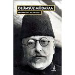 Ölümsüz Müdafaa - Mevlana Ebul Kelam Azad