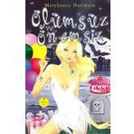 Ölümsüz ve Önemsiz -Mary Janice Davidson - Artemis Yayınları
