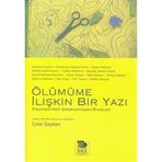 ÖLÜMÜME İLİŞKİN BIR YAZI HINT-PAKISTAN EDEBİYATINDAN ÖYKÜLER - AHMET NEDIM KASMI, ATAULHAK KASMI, EŞFAK AHMET, FIKIR TONSVI