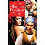 ÖLÜMÜN DÖNÜŞEN YÜZÜ - ZEKI PARLAK