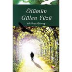 ÖLÜMÜN GÜLEN YÜZÜ - ALI RIZA GÜNEŞ