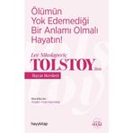 Ölümün Yok Edemediği Bir Anlamı Olmalı Hayatın Lev Nikolayeviç Tolstoydan Hayat Dersleri - Özgün Ozan Karadağ