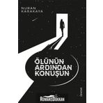 Ölünün Ardından Konuşun - Nuran Karakaya