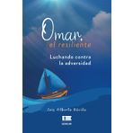 Omar, el resiliente: Luchando contra la adversidad
