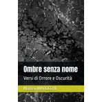 Ombre senza nome: Versi di Orrore e Oscurità