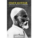 Ömer Muhtar - Libya'nın İşgali ve Direniş - Enzo Santarelli