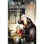 Ömer’in Çocukluğu: Ömer Muallim Naci’nin Sekiz Yaşına Kadar Olan Dönemi
