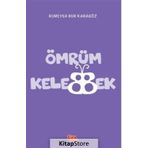 Ömrüm Kelebek - Rümeysa Nur Karagöz
