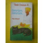 ÖMRÜM ÖMRÜM - TARIK DURSUN KAKINÇ