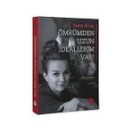 Ömrümden Uzun Ideallerim Var! + Kavgam - Tam Metin: Iki Farklı Renk Seçeneği (Siyah-Beyaz) (Kapak Değişebilir) - Hayır