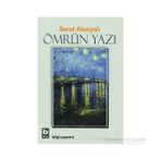 ÖMRÜN YAZI - BERAT ALANYALI