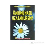 ÖMRÜNÜ NASIL UZATABILIRSIN(DUA-068) - ÖMER MUSTAFA DÖNMEZ
