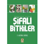 ÖMRÜNÜZÜ UZATAN ŞİFALI BITKILER - F. KEMAL ERMİŞ