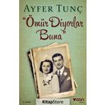 Ömür Diyorlar Buna - Ayfer Tunç