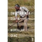 Omuzlarımda Dünya- Nurullah Genç