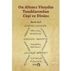 On Altıncı Yüzyılın Tanıklarından Cuşi ve Divanı - Berat Açıl