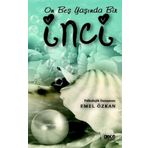 On Beş Yaşında Bir İnci - Emel Özkan