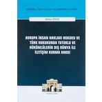 On İki Levha Yayıncılık - Avrupa İnsan Hakları Hukuku ve Türk Hukukunda Tutuklu ve Hükümlülerin Dış Dünya ile İletişim Kurma Hakkı