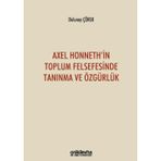 On İki Levha Yayıncılık Axel Honneth'in Toplum Felsefesinde Tanınma ve Özgürlük