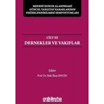 On İki Levha Yayıncılık Medeni Hukuk Alanındaki Güncel Yargıtay Kararlarının Değerlendirilmesi Sempozyumları Cilt 3 - Dernek