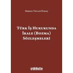 On İki Levha Yayıncılık Türk İş Hukukunda İkale Sözleşmeleri