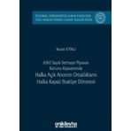 On İki Levha Yayınları - 6362 Sayılı Sermaye Piyasası Kanunu Kapsamında Halka Açık Anonim Ortaklıkların Halka Kapalı Statüye Dönmesi - Burak Etirli