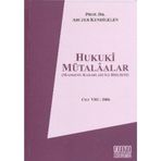 On İki Levha Yayınları - Hukuki Mütalaalar Cilt 8: 2006 - Abuzer Kendigelen