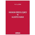 On İki Levha Yayınları - Hukukun Küreselleşmesi ve Ulusötesi Hukuk - Işıl Özkan