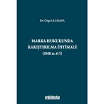On İki Levha Yayınları Marka Hukukunda Karıştırılma Ihtimali (Smk M.6/ı)