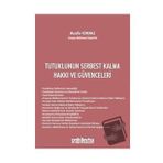 On İki Levha Yayınları - Tutuklunun Serbest Kalma Hakkı ve Güvenceleri