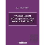 On İki Levha Yayınları - Vadeli İşlem Sözleşmelerinin Hukuki Niteliği