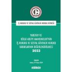 On İki Levha Yayınları Yargıtay ve Bölge Adliye Mahkemeleri'nin Iş Hukuku ve Sosyal Güvenlik Hukuku Kararlarının Değerlendirilmesi Semineri 2023