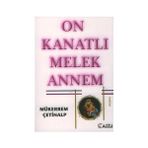 ON KANATLI MELEK ANNEM - MÜKERREM ÇETİNALP