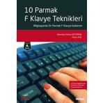On Parmak F Klavye Teknikleri Bilgisayarda On Parmak F Klavye Kullanımı Menekşe Tarhan Öztoprak 4. Baskı, Mart 2023