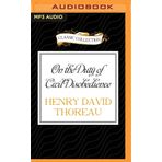 On the Duty of Civil Disobedience - Henry David Thoreau