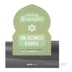 On Üçüncü Kabile - Arthur Koestler