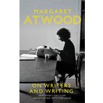 On Writers And Writing - Margaret Atwood