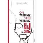 Ön Yargınız Son Yargınız Olmasın - Sola Unitas