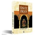 ÖNCE İMAN - M. SADIK FARUKÎ (ISBN:9789944491044)